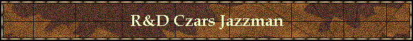 R&D Czars Jazzman