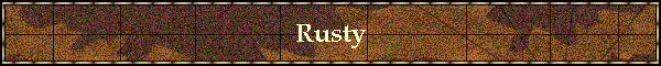 Rusty