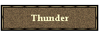 Thunder